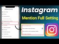 Instagram Mention Setting Explain Instagram Mention Settings Instagram Mention Problem
