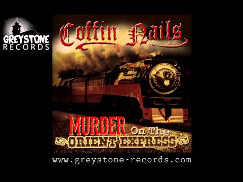 Coffin Nails 'Psycho Disease' - Murder On The Orient Express EP (Greystone Records)