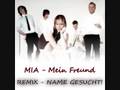 Mia - Mein Freund (Freund Frei remix) 