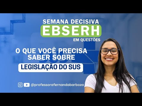Semana Decisiva EBSERH em Questões | Legislação do SUS
