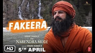 PM Narendra Modi: Fakeera Song (Audio) Vivek Oberoi | Omung Kumar | Raja H, Shashi S | Sandip Ssingh