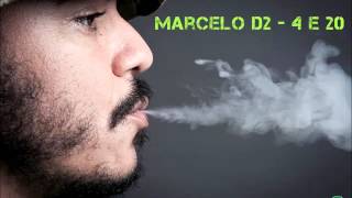 Marcelo D2 - 4:20 (Estendida)
