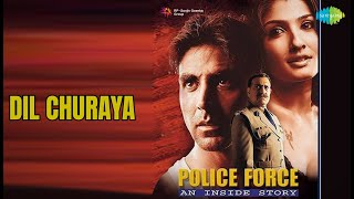 Download lagu Dil Churaya  |  Police Force- An Inside Story  |  Abhijeet  |  Alka Yagnik Songs  |  Akshay Kumar mp3