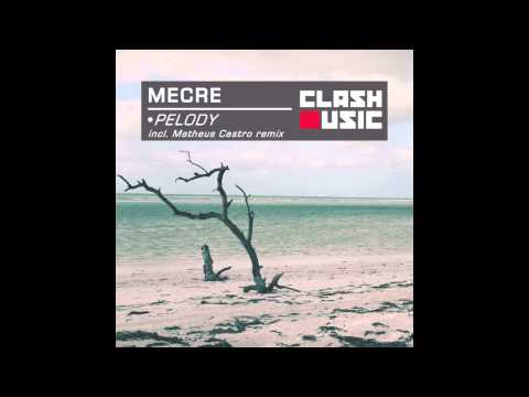 Mecre - Pelody (Matheus Castro remix)