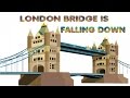 LONDON BRIDGE IS FALLING DOWN - Popular ...