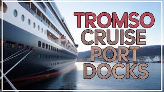 Tromsø Cruise Port Guide | How to Get to the City & What to Do