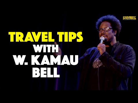 Travel Tips from W. Kamau Bell