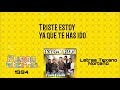 Intocable - Triste Estoy [Letra/Album]