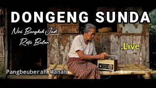 Download lagu PANGBEUBERAH MANAH, DONGENG JAMAN BAHEULA, DONGENG SUNDA mp3 Download lagu PANGBEUBERAH MANAH, DONGENG JAMAN BAHEULA, DONGENG SUNDA mp3