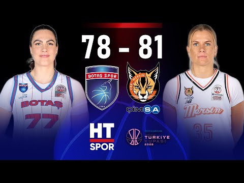 Botaş Spor - Çimsa ÇBK Mersin | Halkbank Kadınlar Türkiye Kupası Çeyrek Final