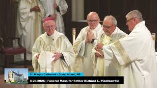 8-26-2026 | Funeral Mass for Father Richard L. Piontkowski