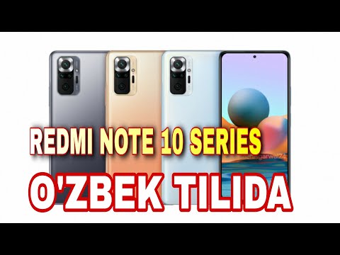 REDMI NOTE 10/ NOTE 10PRO/ NOTE 10PRO MAX - O'ZBEK TILIDA  // 165$DOLLARLIK SMARTFONLAR