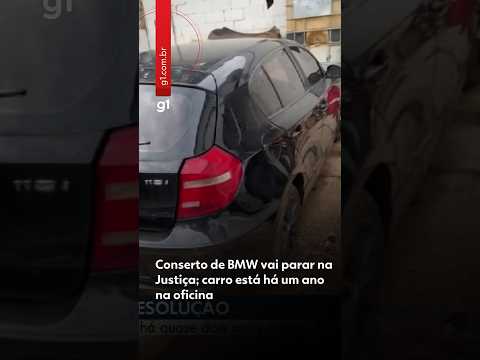 Conserto de BMW vai parar na Justiça; carro está há um ano na oficina #shorts #g1