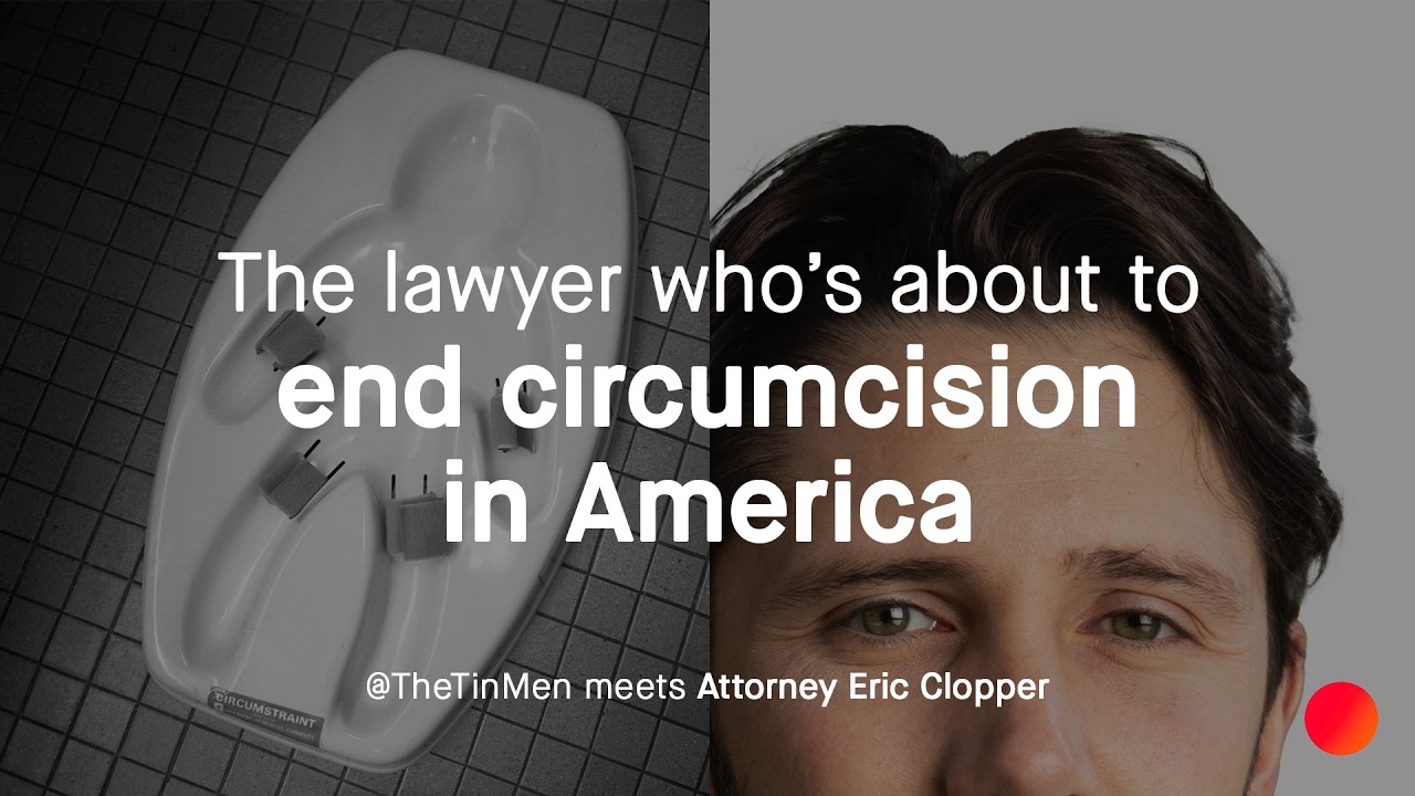 Thumbnail for Is circumcision child abuse? Attorney Eric Clopper meets TheTinMen on TheTinMen with George