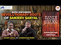 Bandi Jeevan: A life in Chains | Book Discussion | Sanjeev Sanyal & Chandrachud Ghose | DU Lit. Fest