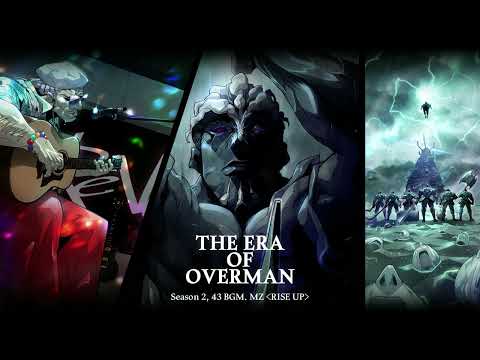 【네이버 웹툰 ‘초인의 시대(The Era of Overman)’ 2부 43화 BGM】 MZ - rise up
