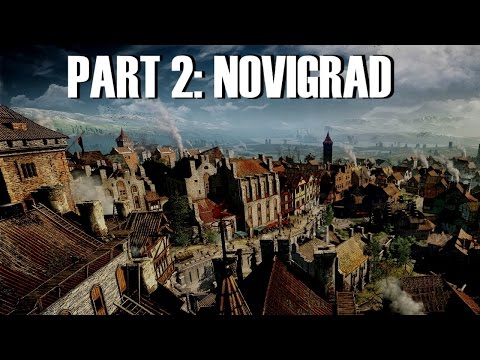 The World of Witcher 3 - Part 2: Novigrad