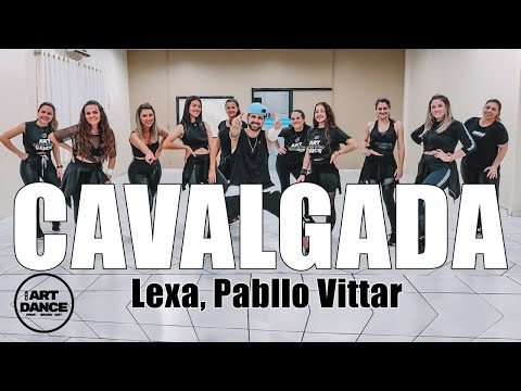 CAVALGADA - Lexa, Pabllo Vittar l Coreografia l Cia Art Dance