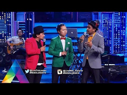 LIVE WITH TRIO LESTARI 5 JANUARI 2016 - Awali Tahun 2016 Trio Lestari Bikin Panggung Sirkus Part 5/5