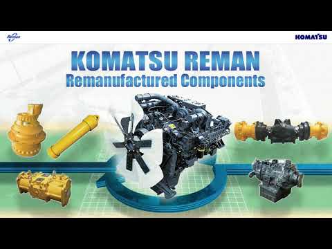 REMANufactured components - Komatsu Genuine Parts