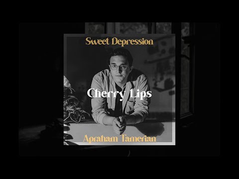 Apraham Tamerian - Cherry Lips