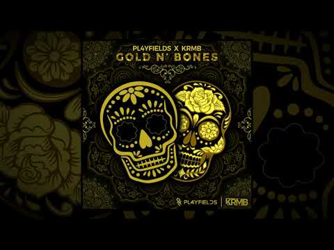 PL4YFIELDS & KRMB - Gold & Bones(Original Mix)[Free Download]