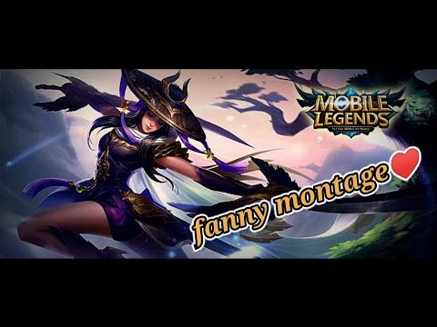 1st Fanny Montage// Mobile Legend