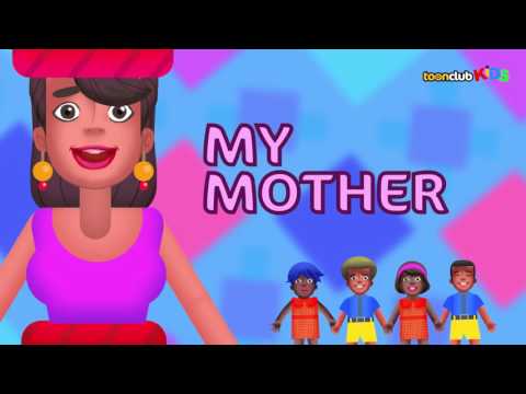 My Mother (Toon Club Kids Special) | Children's Songs & Nursery Rhymes
