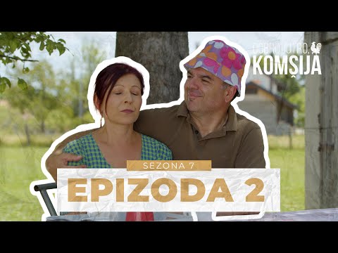 DOBRO JUTRO, KOMŠIJA -  2 EPIZODA (SEZONA 7)
