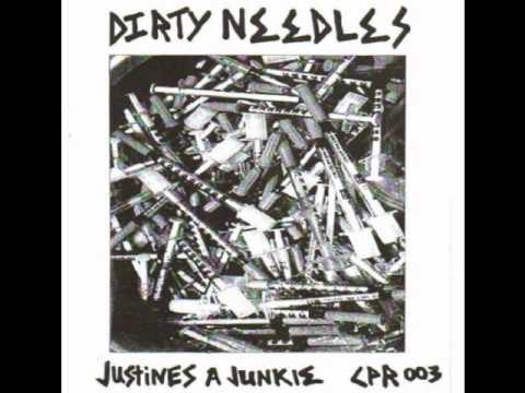 Dirty Needles - Justine's a Junkie 7''