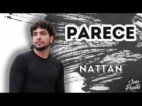 Nattan - Parece | Repertório Novo