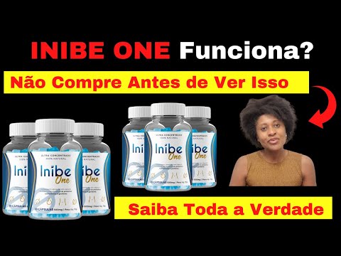Inibe One Vale a Pena? Inibe One Funciona Mesmo?⛔ (ALERTA)⛔ - Inibe One é Bom? INIBE ONE FUNCIONA?