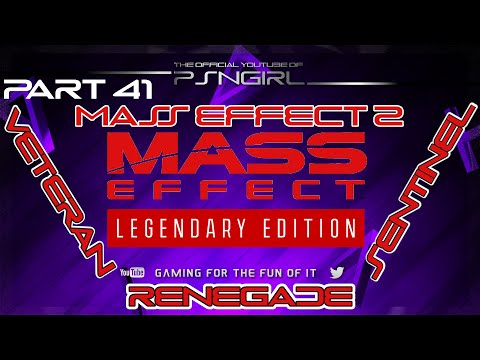 [P41] Mass Effect 2 - Legendary Edition Playthrough / Renegade / Veteran / Sentinel Class