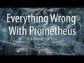 Everything Wrong With Prometheus In 4 Minutes Or ...