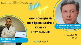 Gıda Söyleşileri: Gıda İşletmelerinde Kayıt ve Onay İşlemleri