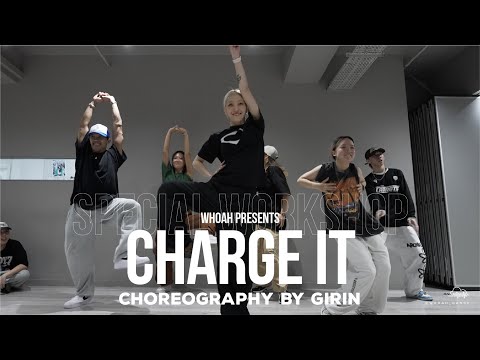 【 ✨ᴡʜᴏᴀʜ SPECIAL 】Michaël Brun - Charge It || Girin Choreography || ᴡʜᴏᴀʜ Special Workshop