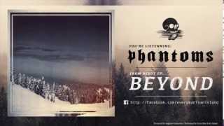 Every Man Is An Island - Phantoms