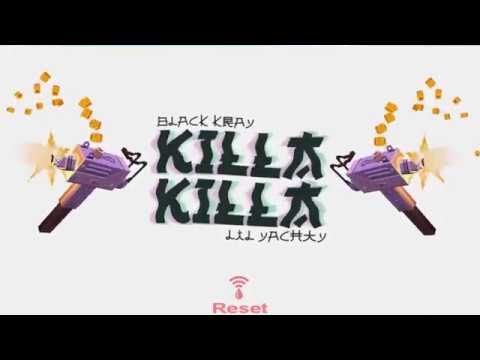 Black Kray - Killa Killa ft. Lil Yachty