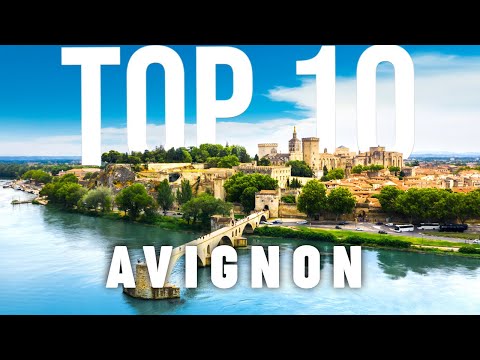 10 BEST Things To Do In Avignon | Avignon Travel Guide