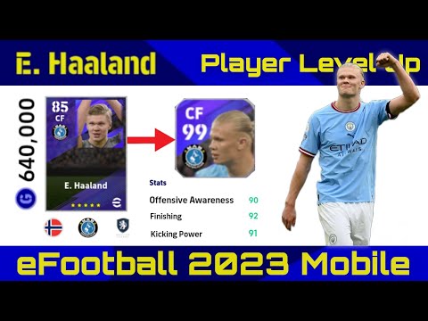 E. Haaland Upgrade Max Rating How to Train Player - eFootball 2023 Mobile