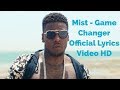 Mist - Game Changer Official Lyrics Video HD