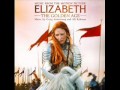 Elizabeth: The Golden Age Soundtrack: War/Realisation