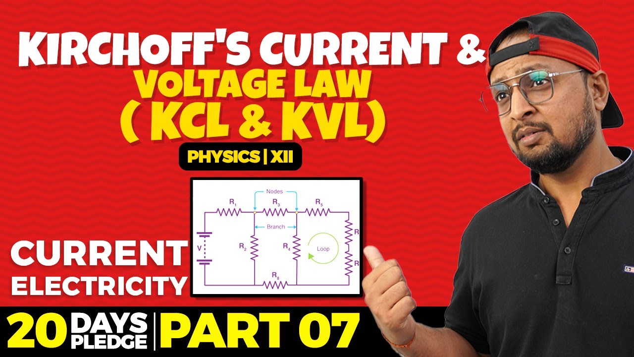 74.Kirchoff's Current and Voltage law (Kcl & Kvl) | Pledge 2023 | Current Electricity | CBSE | NCERT