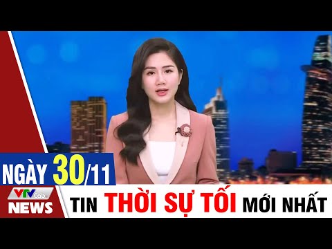 , title : 'BẢN TIN TỐI ngày 30/11 - Tin tức thời sự mới nhất hôm nay | VTVcab Tin tức'