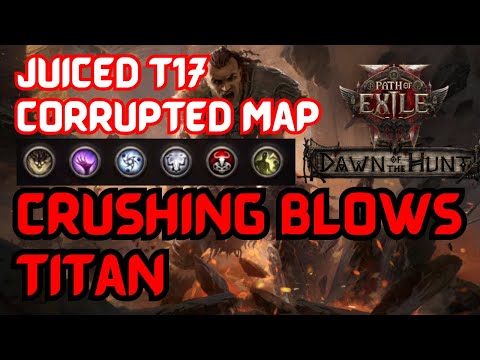 Juiced T17 corrupted map, Crushing blows Titan | Path of Exile 2 | POE 2