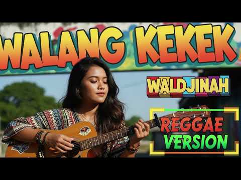 WALANG KEKEK - Waldjinah | Cover Reggae Version