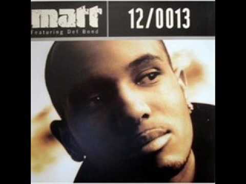 Matt Houston Feat Def Bond - 12 0013 (Best sound quality)