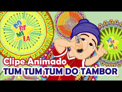 Tum Tum Tum do Tambor - DóRéMiLá