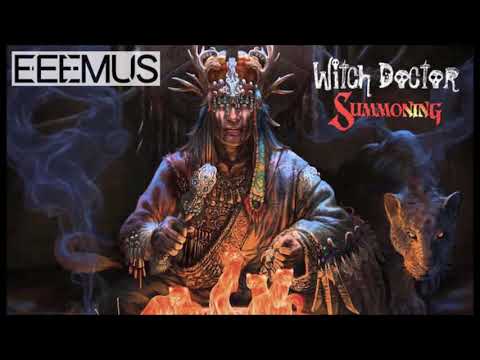 Gabriel Moraes - Opposite - EEEMUS's Witch Doctor Summoning