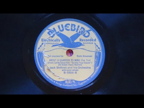 About A Quarter To Nine - Jack Shilkret and his Orchestra (1935)